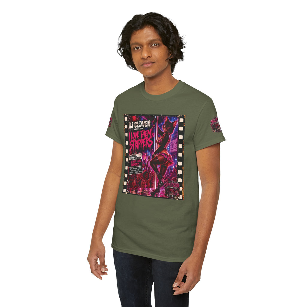 DJ Clover Presents “I Love Them Strippers” - Strip Club Records Official Album T-Shirt