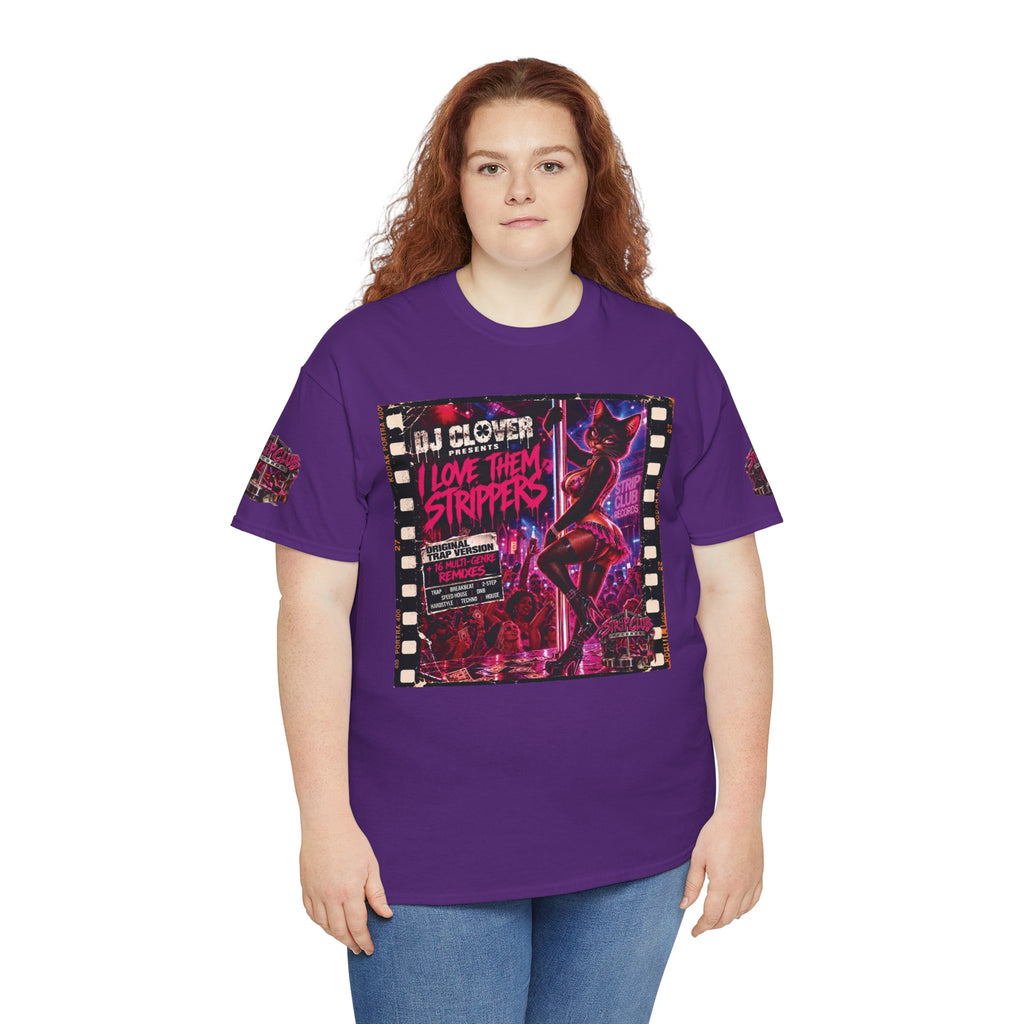 DJ Clover Presents “I Love Them Strippers” - Strip Club Records Official Album T-Shirt
