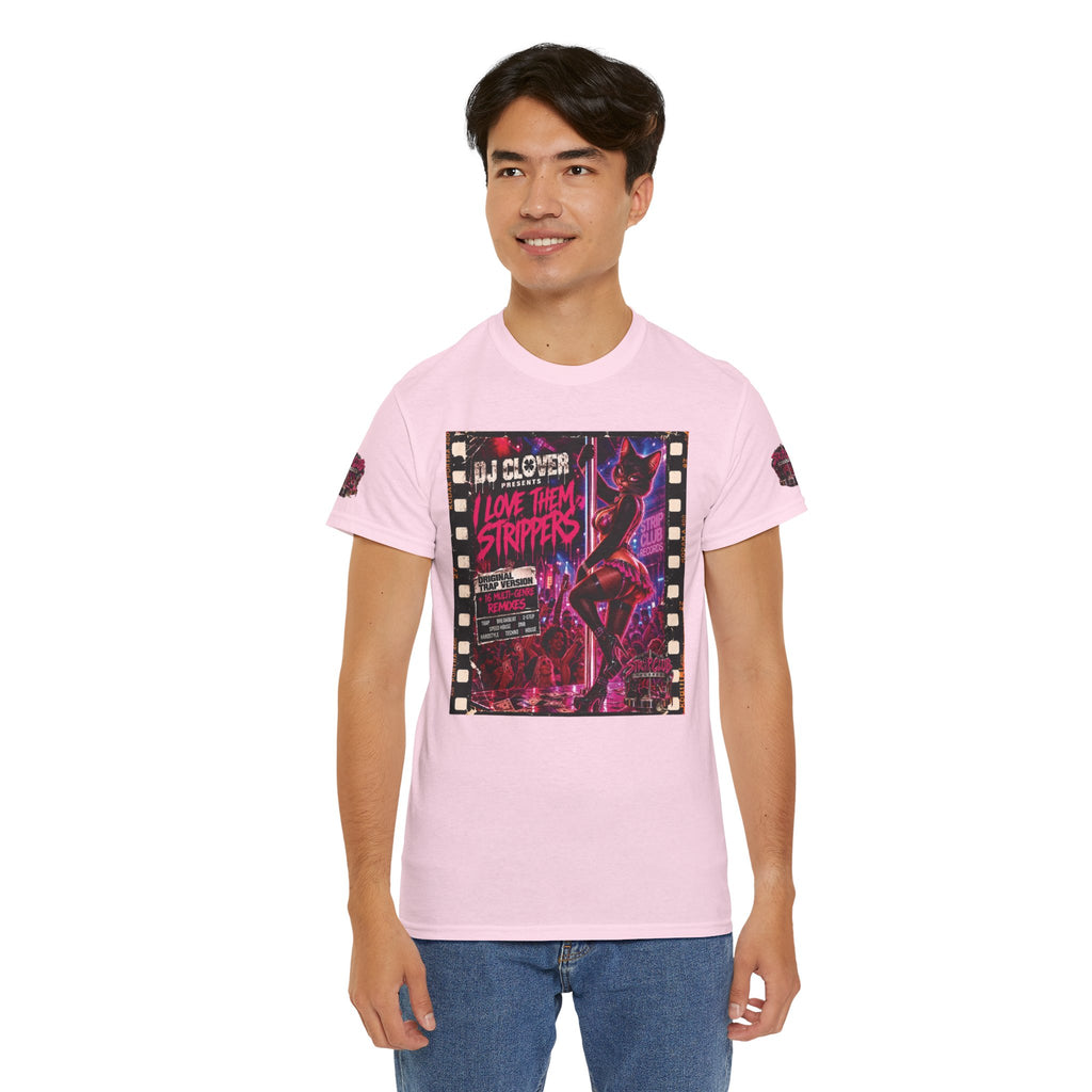 DJ Clover Presents “I Love Them Strippers” - Strip Club Records Official Album T-Shirt
