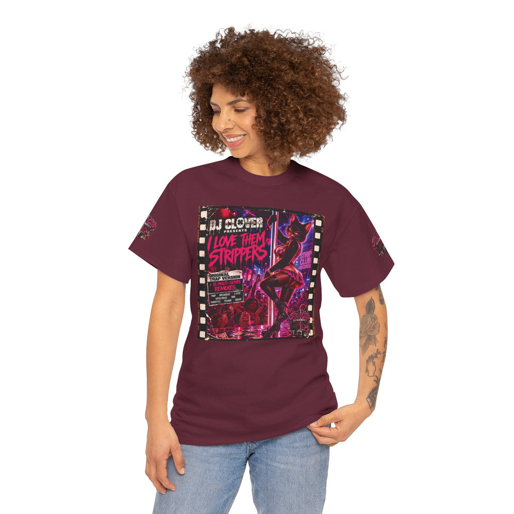 DJ Clover Presents “I Love Them Strippers” - Strip Club Records Official Album T-Shirt