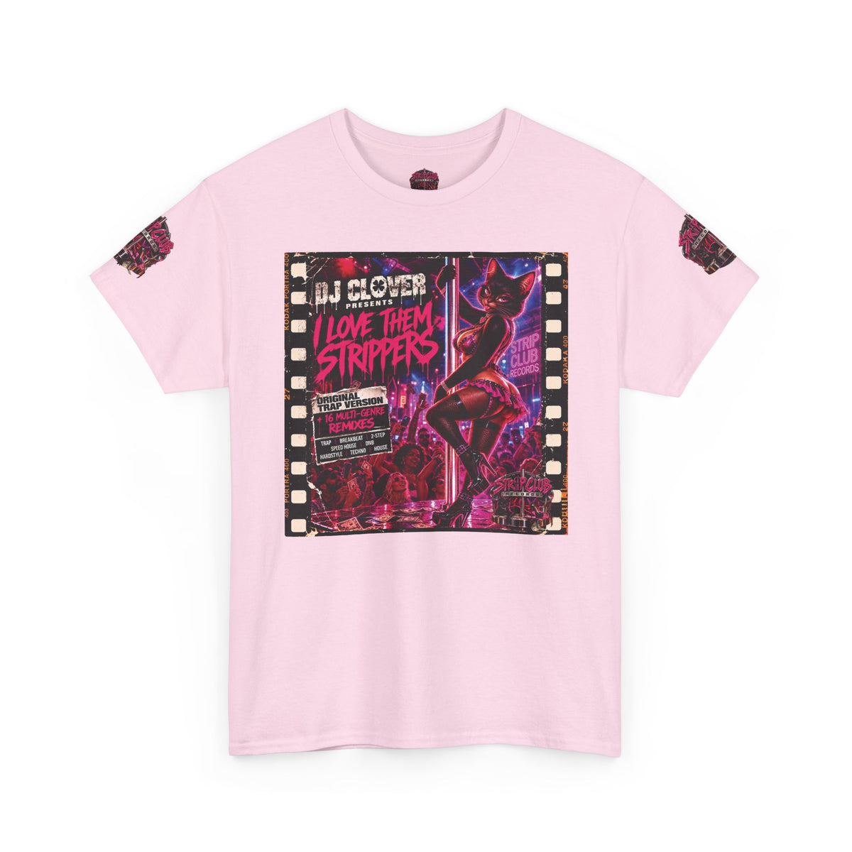 DJ Clover Presents “I Love Them Strippers” - Strip Club Records Official Album T-Shirt