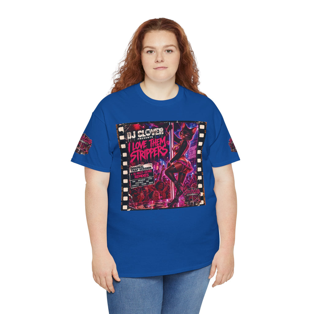 DJ Clover Presents “I Love Them Strippers” - Strip Club Records Official Album T-Shirt