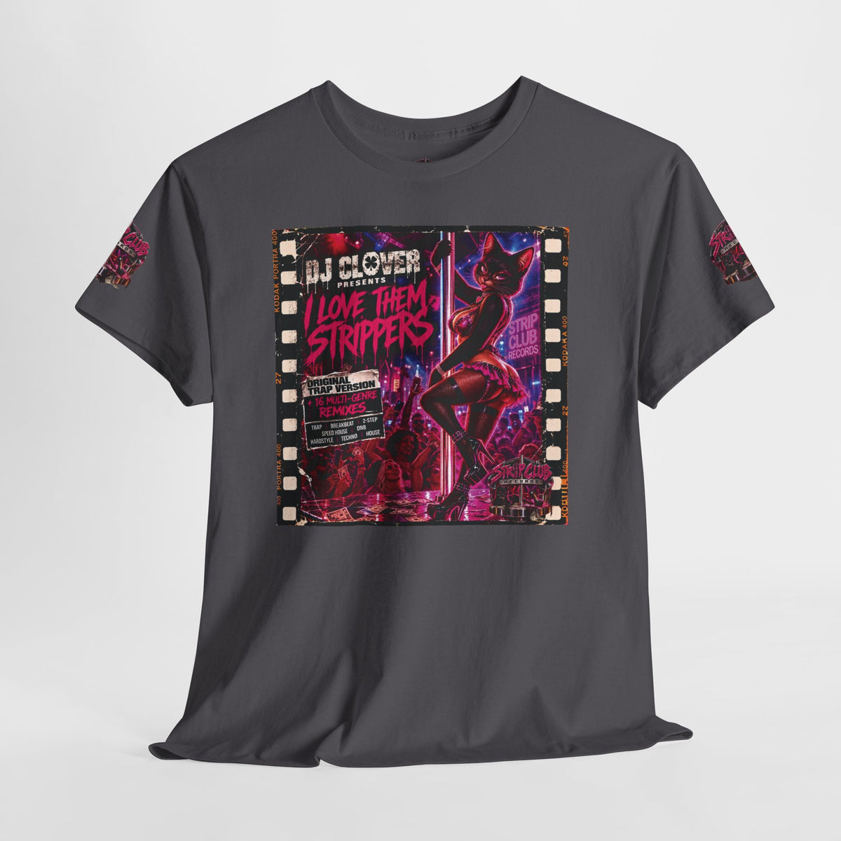 DJ Clover Presents “I Love Them Strippers” - Strip Club Records Official Album T-Shirt