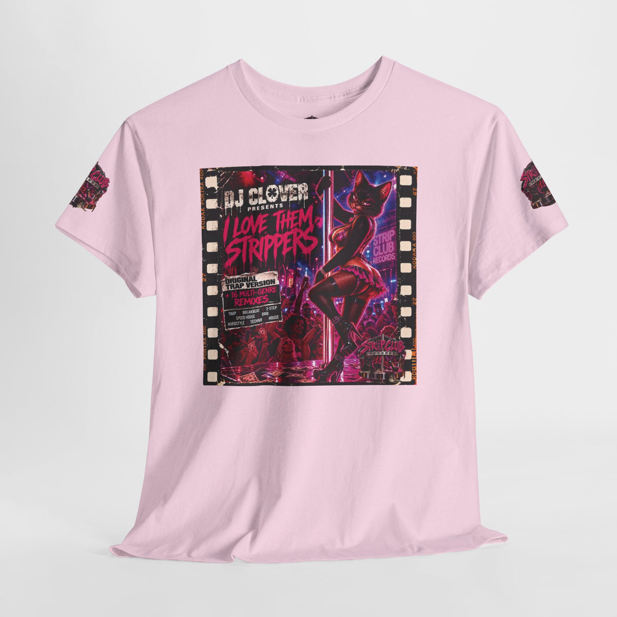 DJ Clover Presents “I Love Them Strippers” - Strip Club Records Official Album T-Shirt
