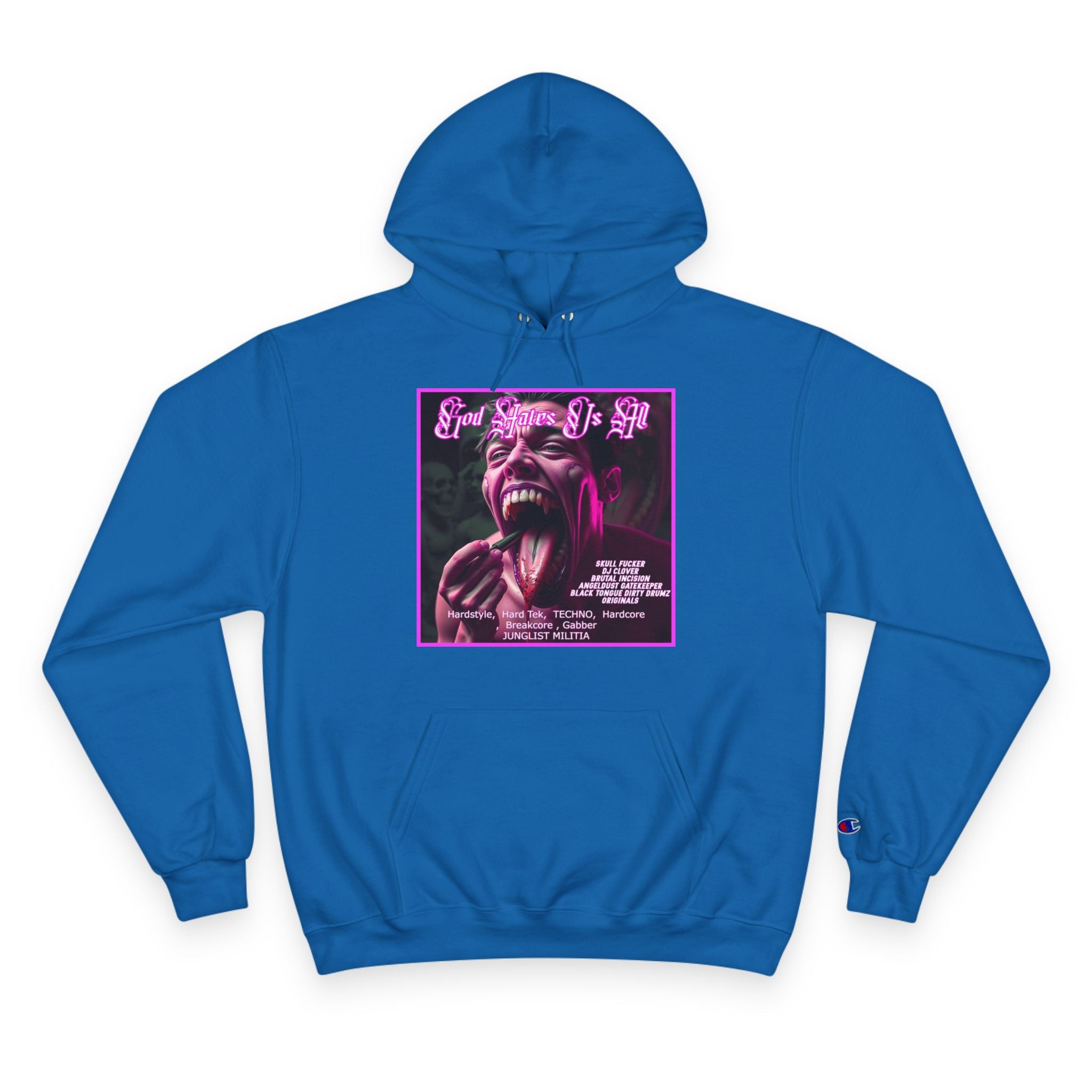 Champion Hoodie- GOD HATES US ALL -JUNGLIST MILITIA  dj Clover, Brutal Incision, AngelDust GateKeeper ORIGINALS  Hardstyle,  Hard Tek,  TECHNO,  Hardcore ,  Breakcore , Gabber JUNGLIST MILITIA