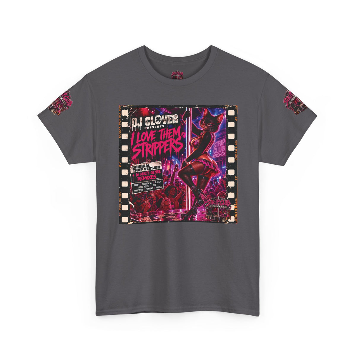 DJ Clover Presents “I Love Them Strippers” - Strip Club Records Official Album T-Shirt