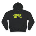 Champion Hoodie- JUNGLIST MILITIA ARMY