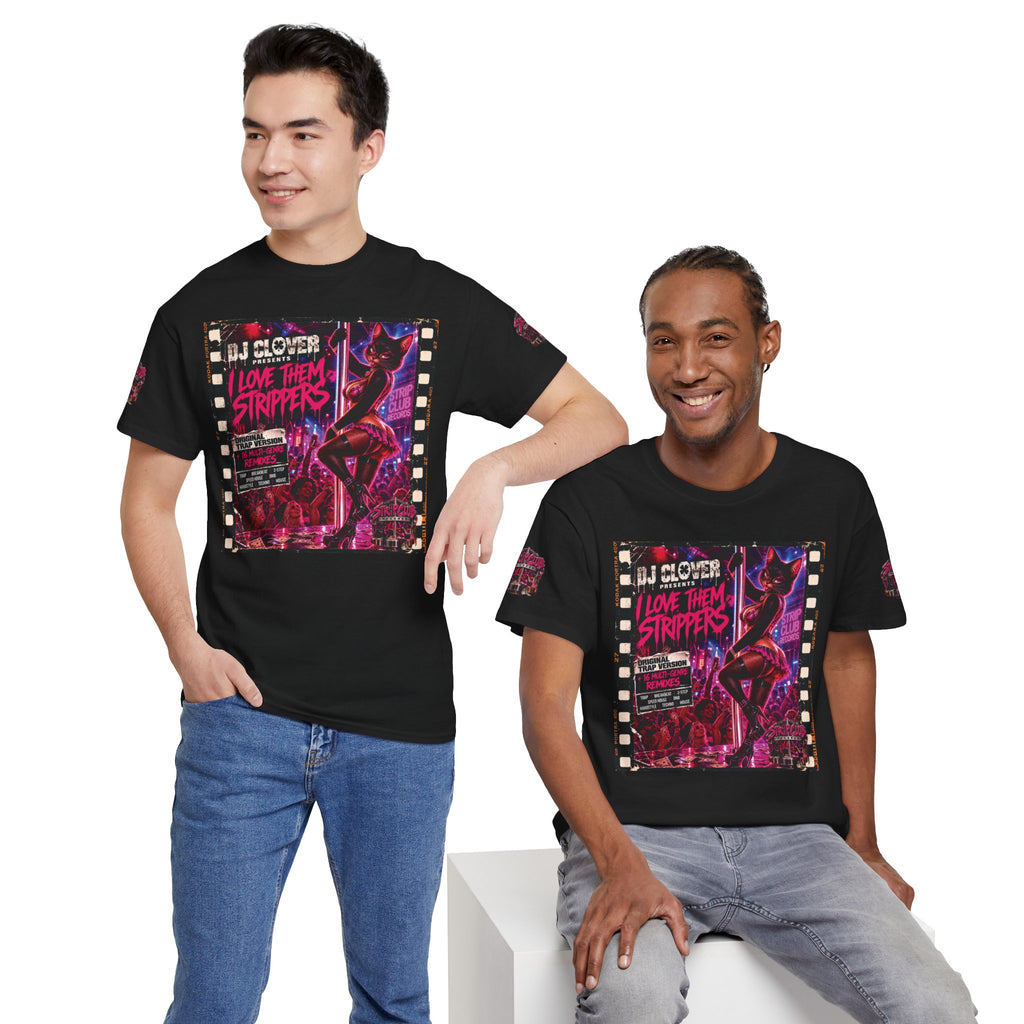 DJ Clover Presents “I Love Them Strippers” - Strip Club Records Official Album T-Shirt