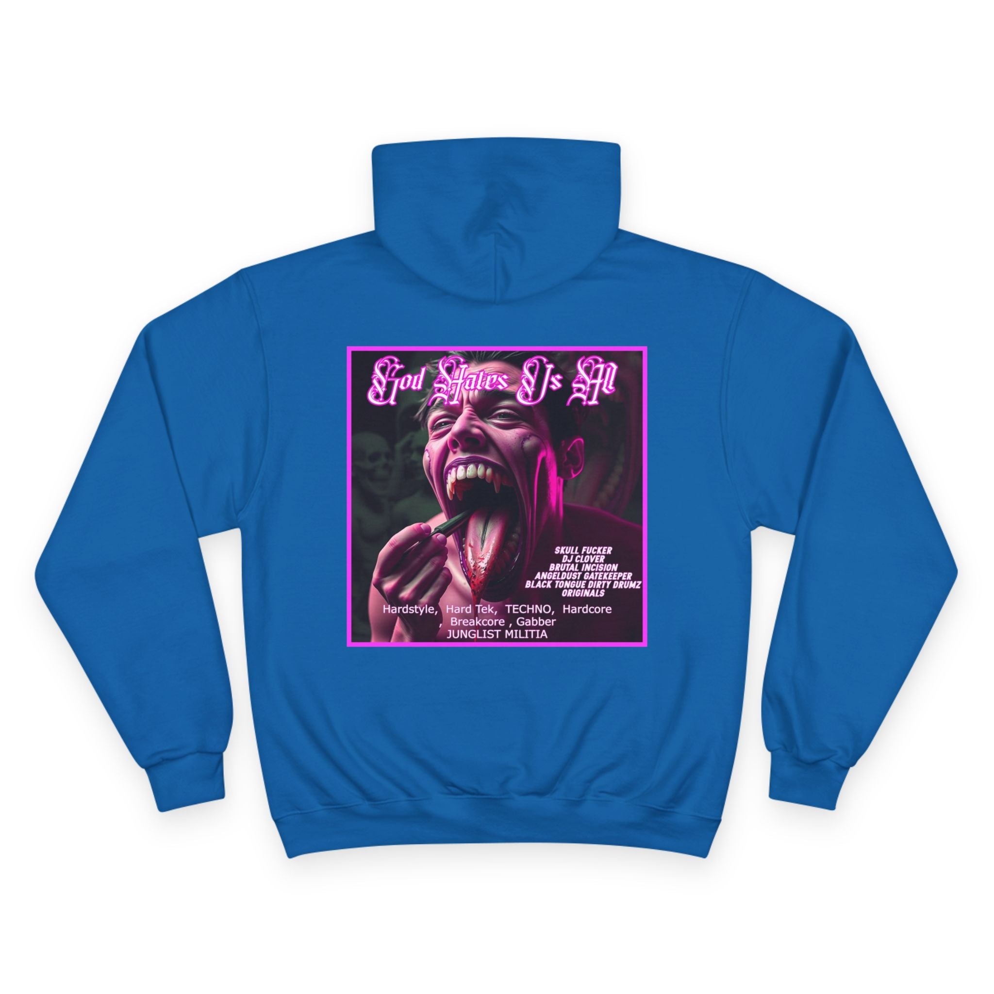 Champion Hoodie- GOD HATES US ALL -JUNGLIST MILITIA  dj Clover, Brutal Incision, AngelDust GateKeeper ORIGINALS  Hardstyle,  Hard Tek,  TECHNO,  Hardcore ,  Breakcore , Gabber JUNGLIST MILITIA