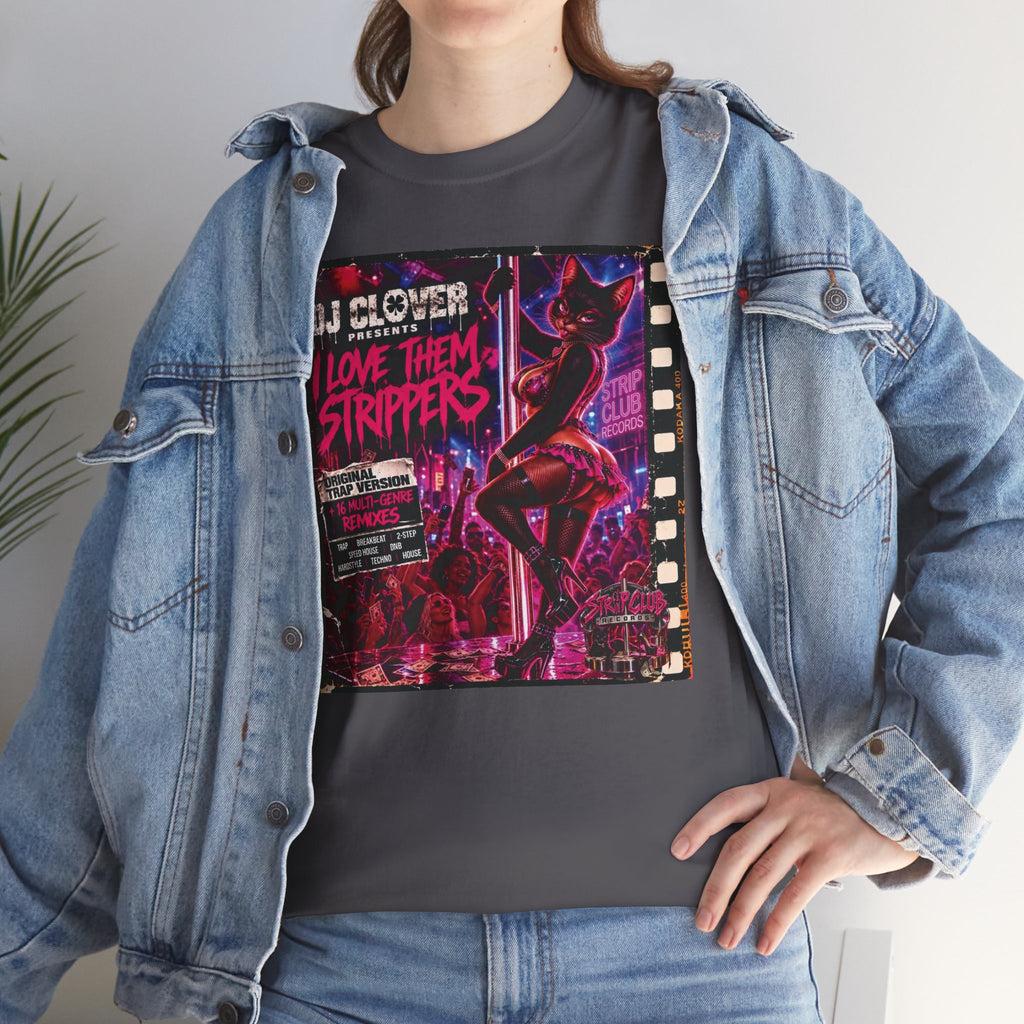 DJ Clover Presents “I Love Them Strippers” - Strip Club Records Official Album T-Shirt