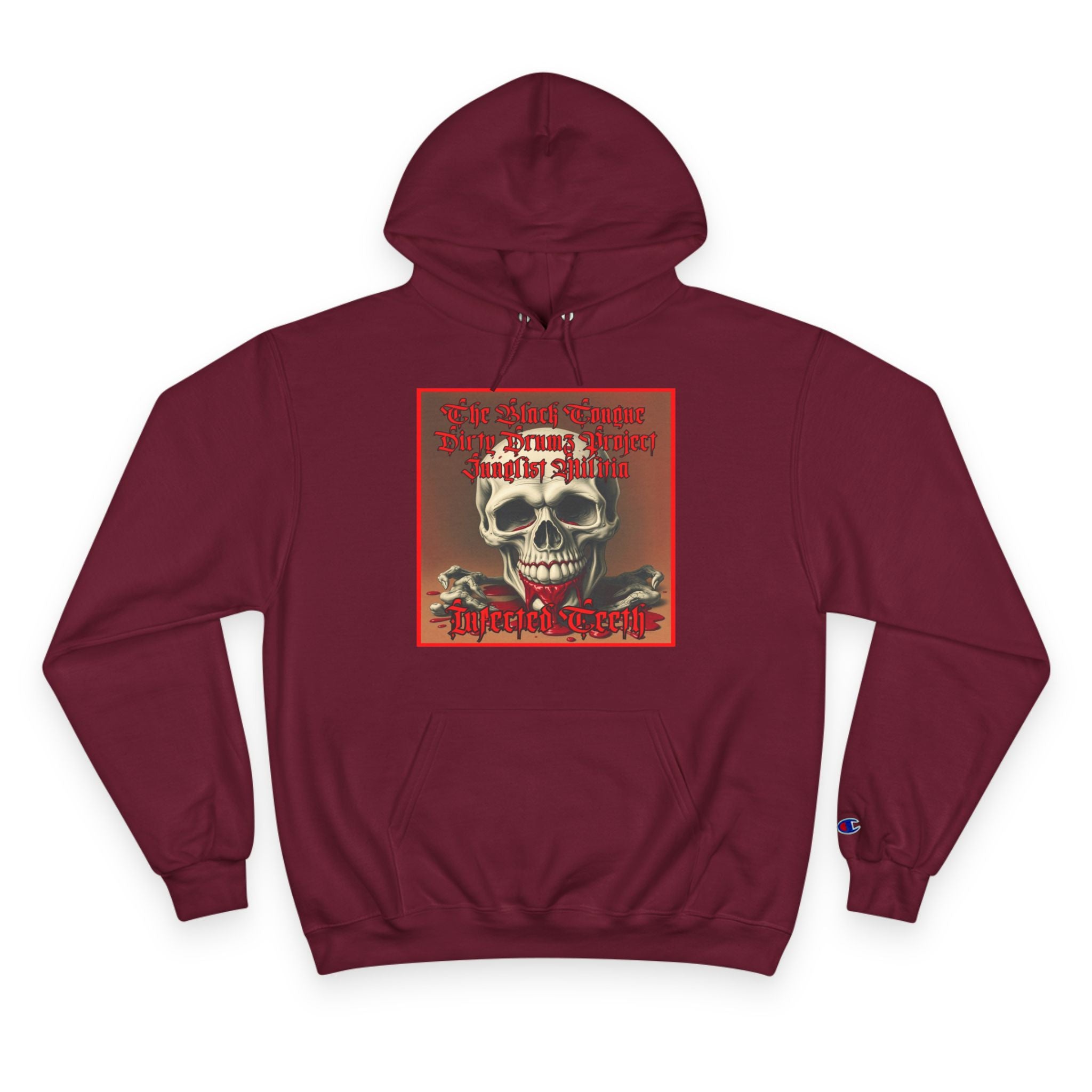 Champion Hoodie-INFECTED TEETH-The Black Tongue-Dirty Drumz- Project-Junglist Militia