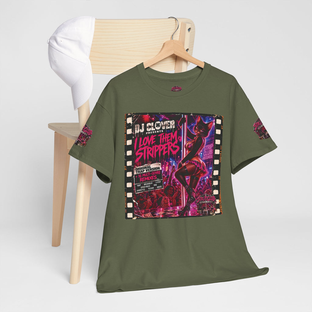 DJ Clover Presents “I Love Them Strippers” - Strip Club Records Official Album T-Shirt