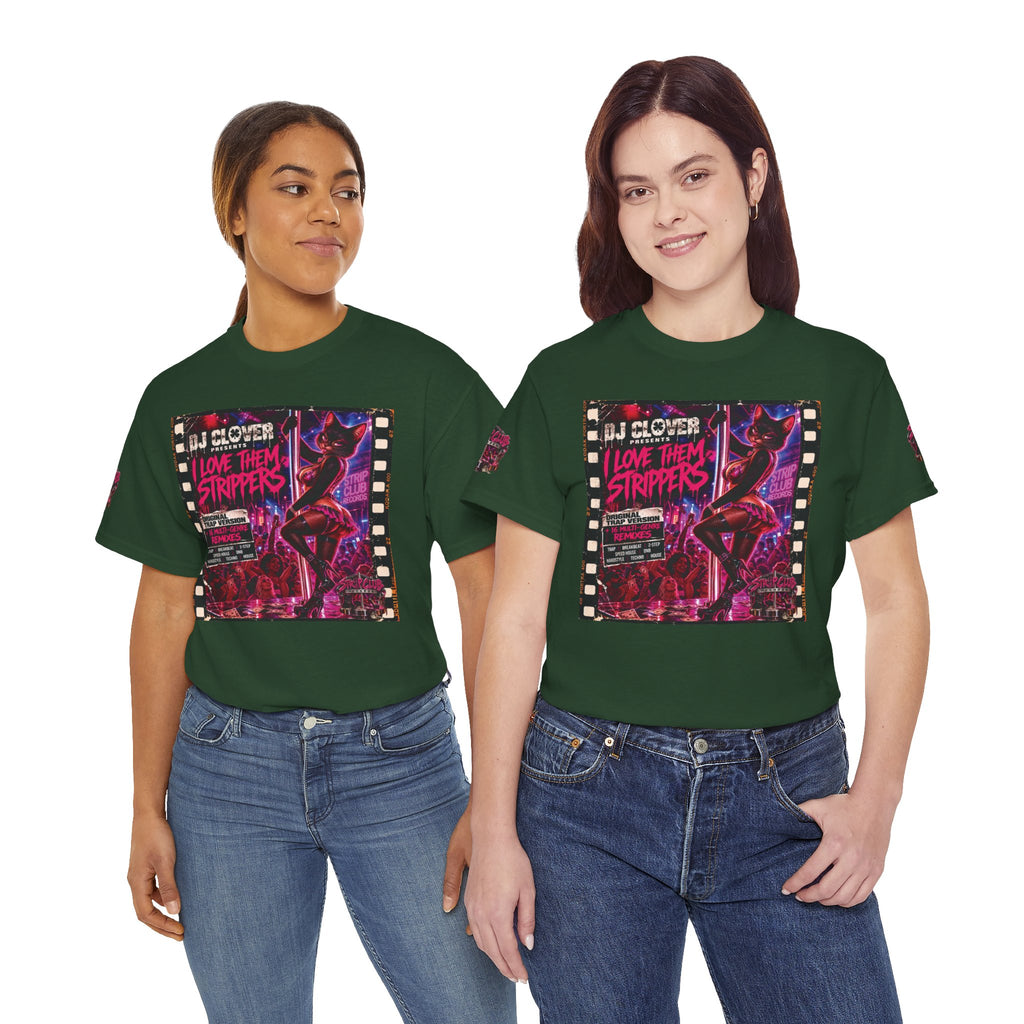 DJ Clover Presents “I Love Them Strippers” - Strip Club Records Official Album T-Shirt