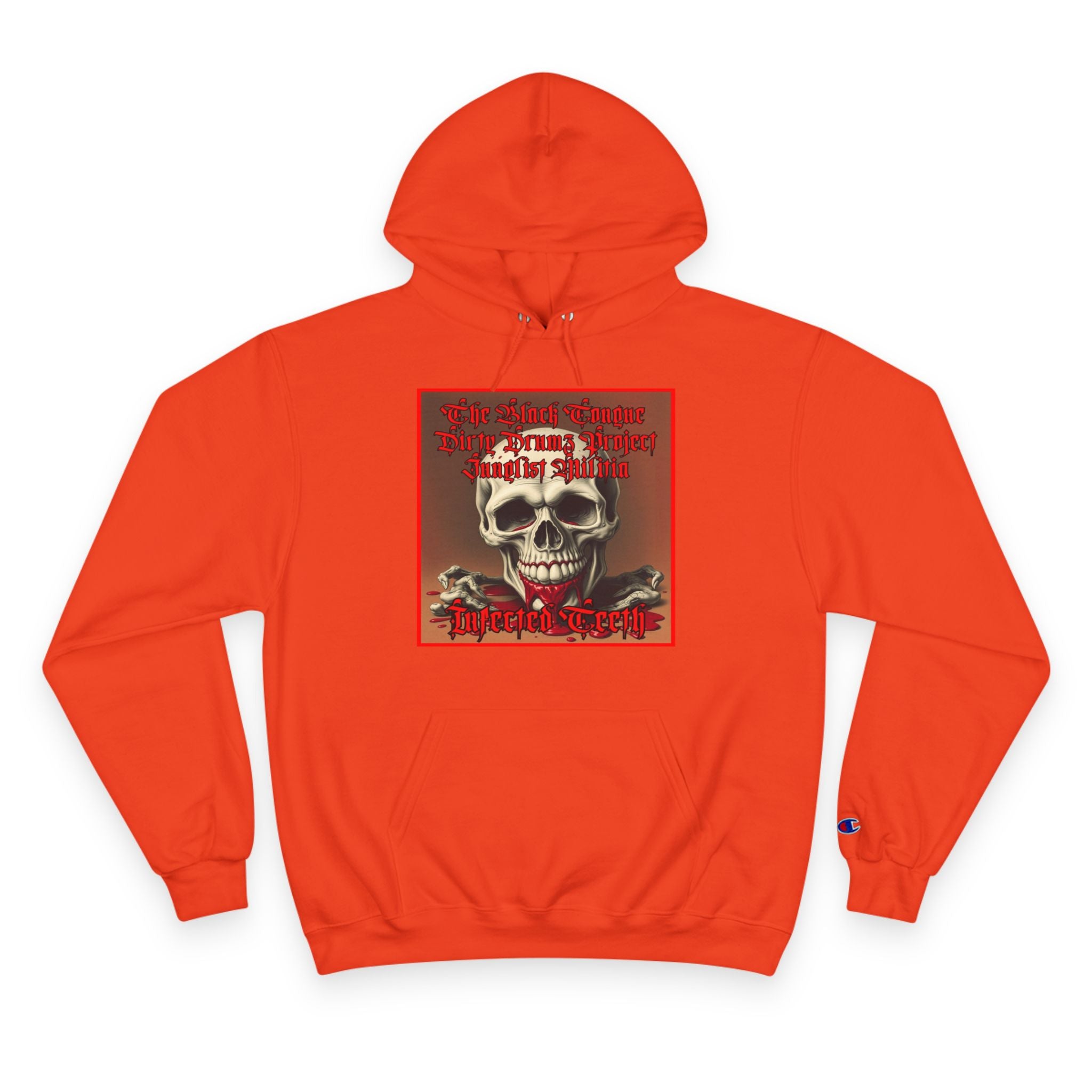 Champion Hoodie-INFECTED TEETH-The Black Tongue-Dirty Drumz- Project-Junglist Militia