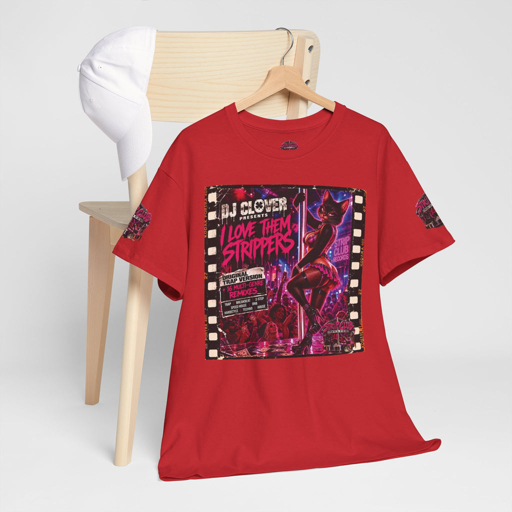 DJ Clover Presents “I Love Them Strippers” - Strip Club Records Official Album T-Shirt