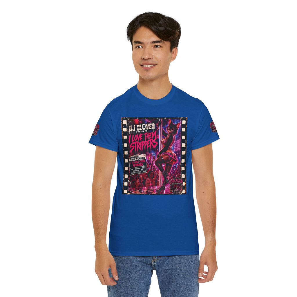 DJ Clover Presents “I Love Them Strippers” - Strip Club Records Official Album T-Shirt