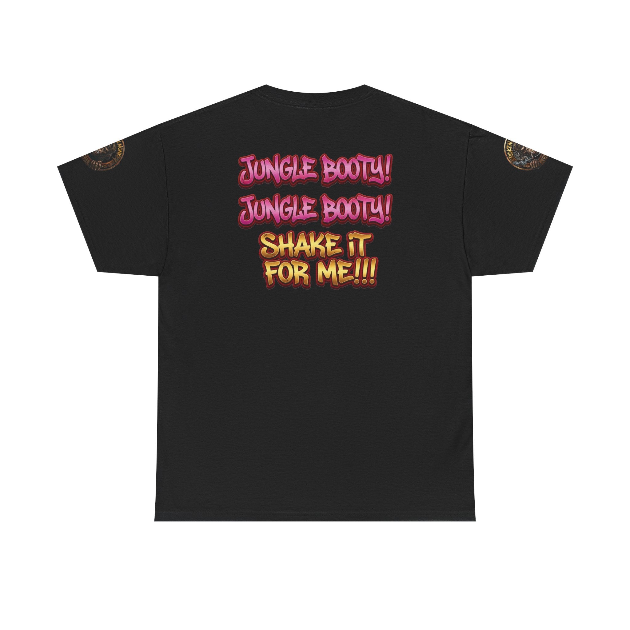 Broken Monkey - "Jungle Booty! Shake It For Me!!!" Graphic Shirt | Limited Edition