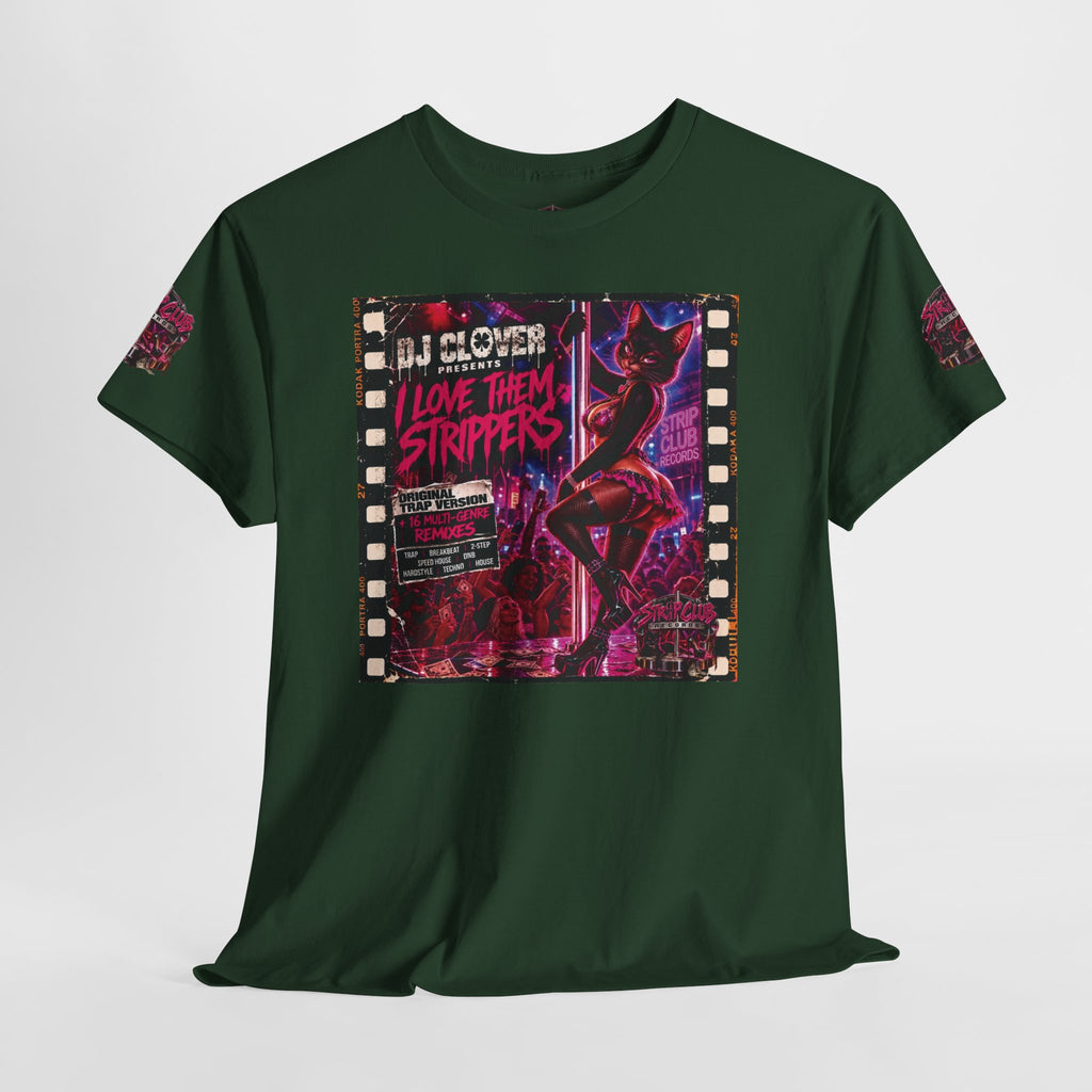 DJ Clover Presents “I Love Them Strippers” - Strip Club Records Official Album T-Shirt