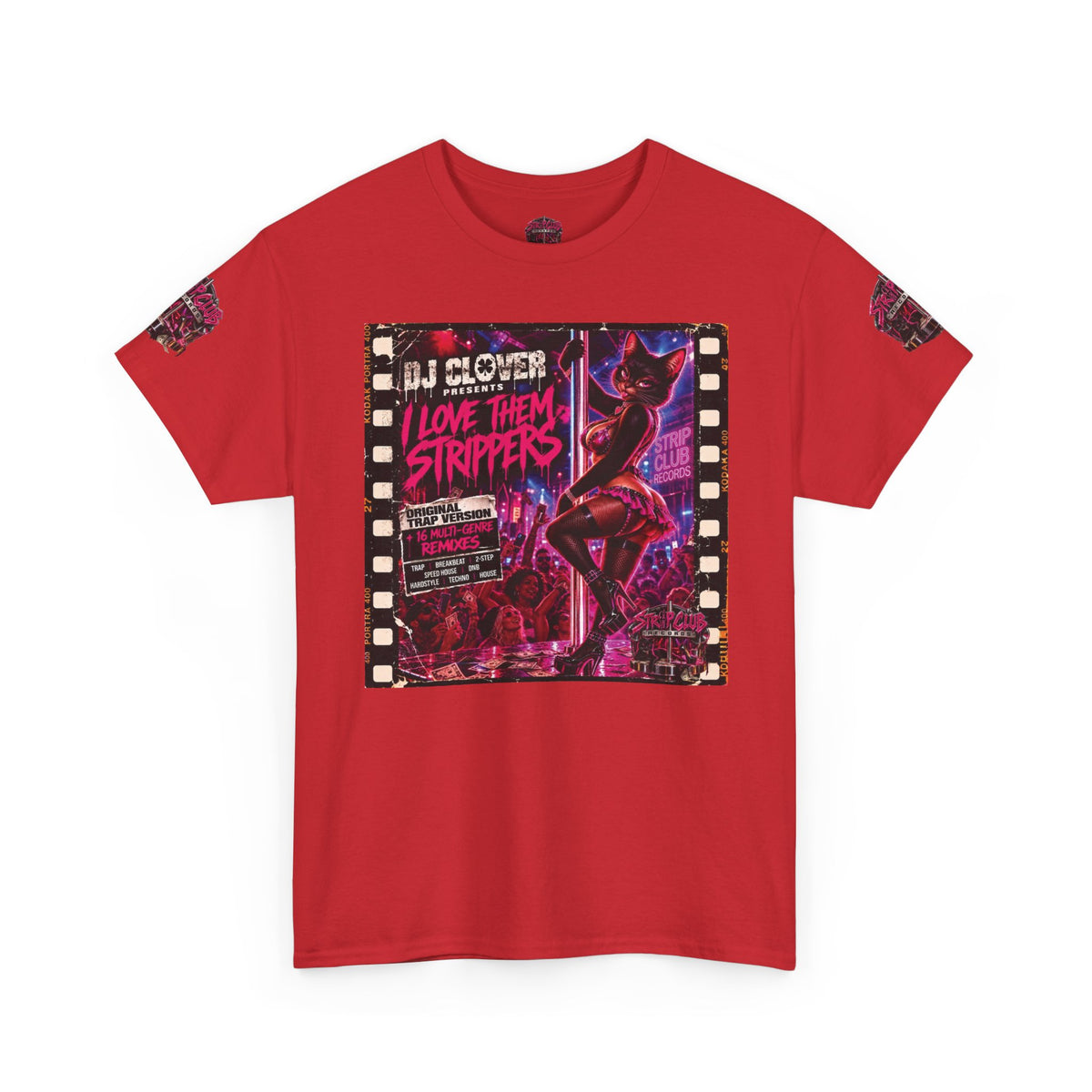 DJ Clover Presents “I Love Them Strippers” - Strip Club Records Official Album T-Shirt