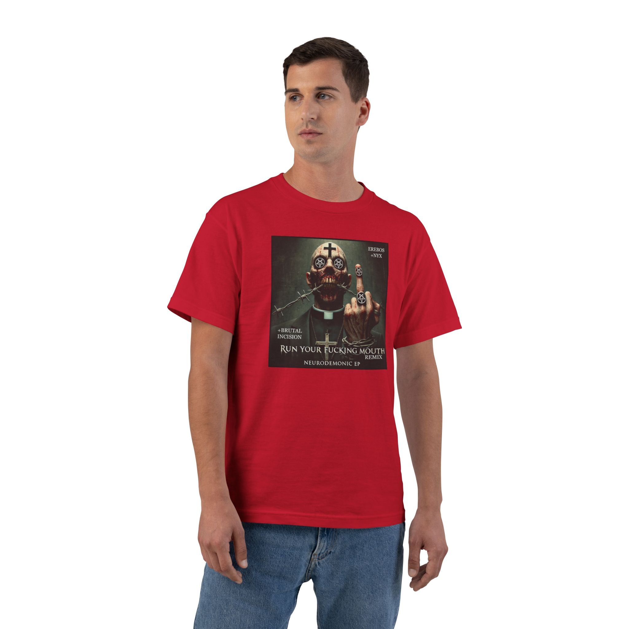 NEURODEMONIC - RUN YOUR FUCKING MOUTH Hanes Beefy-T®