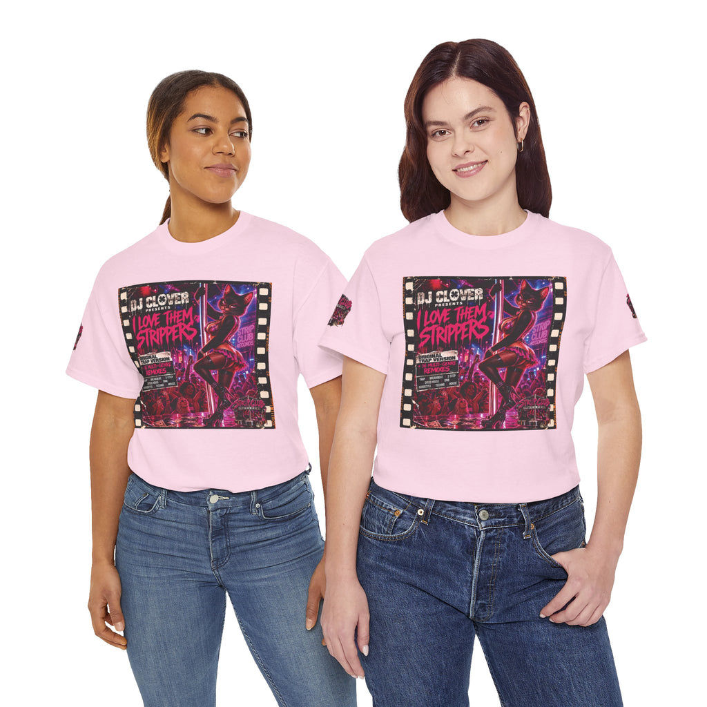 DJ Clover Presents “I Love Them Strippers” - Strip Club Records Official Album T-Shirt