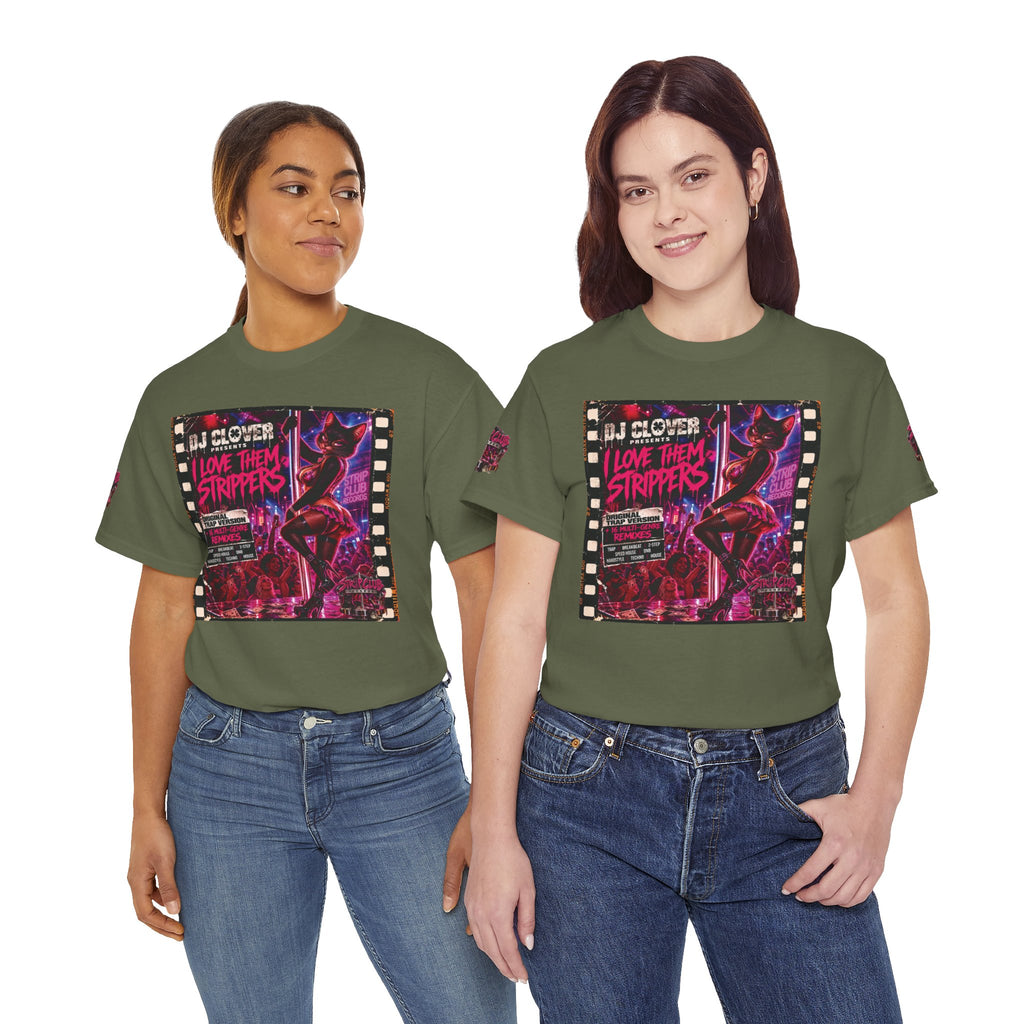 DJ Clover Presents “I Love Them Strippers” - Strip Club Records Official Album T-Shirt