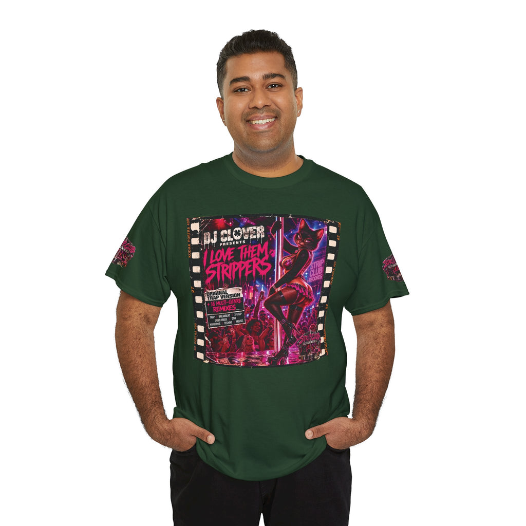 DJ Clover Presents “I Love Them Strippers” - Strip Club Records Official Album T-Shirt