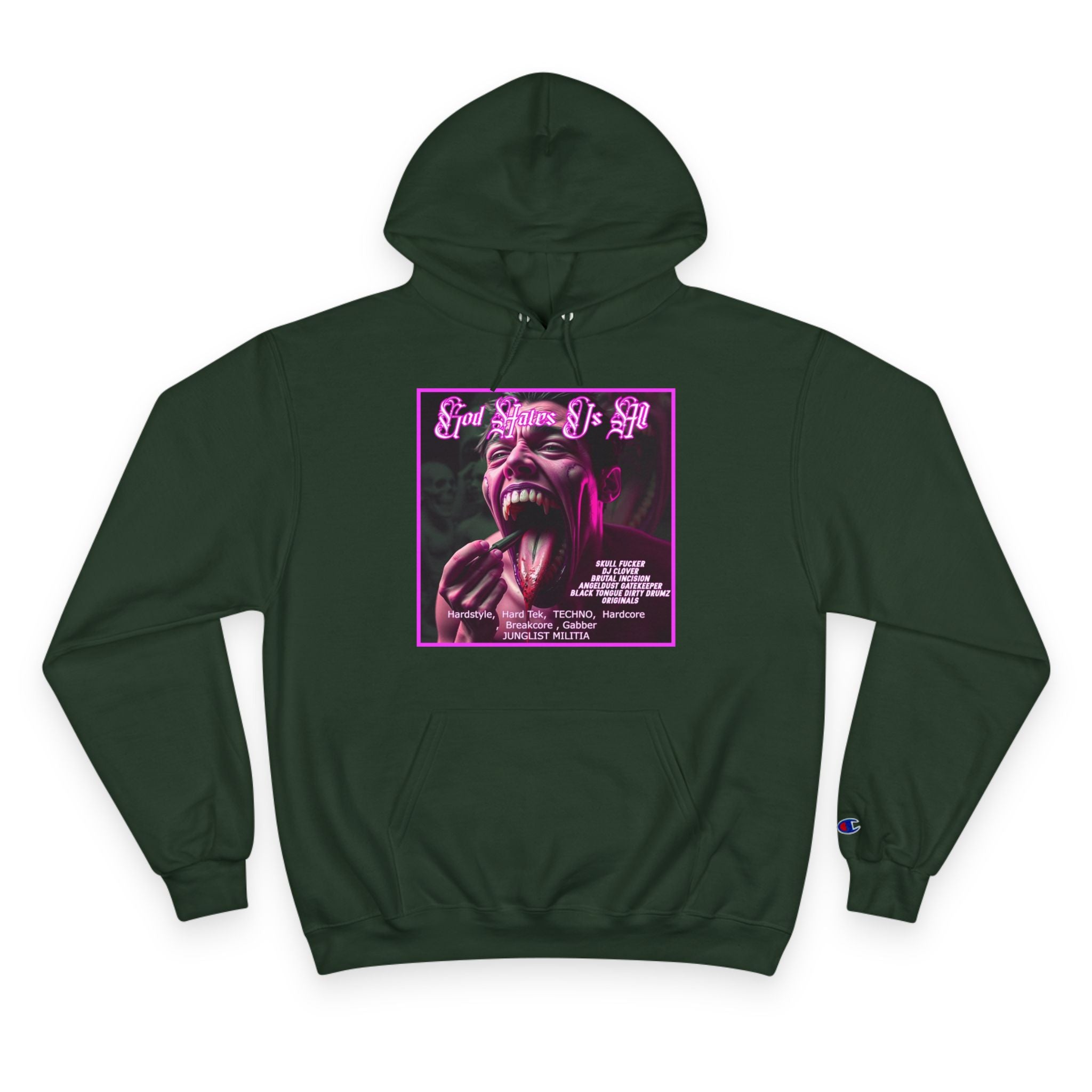 Champion Hoodie- GOD HATES US ALL -JUNGLIST MILITIA  dj Clover, Brutal Incision, AngelDust GateKeeper ORIGINALS  Hardstyle,  Hard Tek,  TECHNO,  Hardcore ,  Breakcore , Gabber JUNGLIST MILITIA