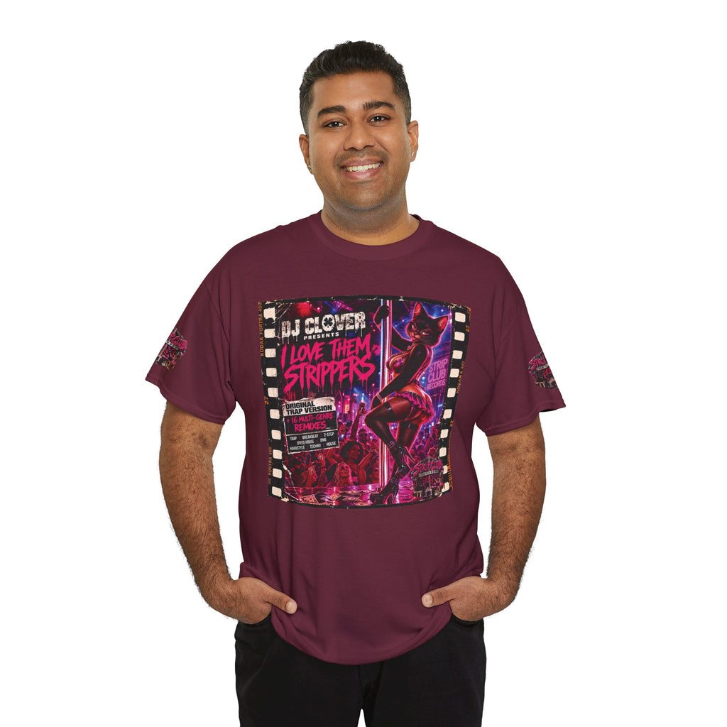 DJ Clover Presents “I Love Them Strippers” - Strip Club Records Official Album T-Shirt