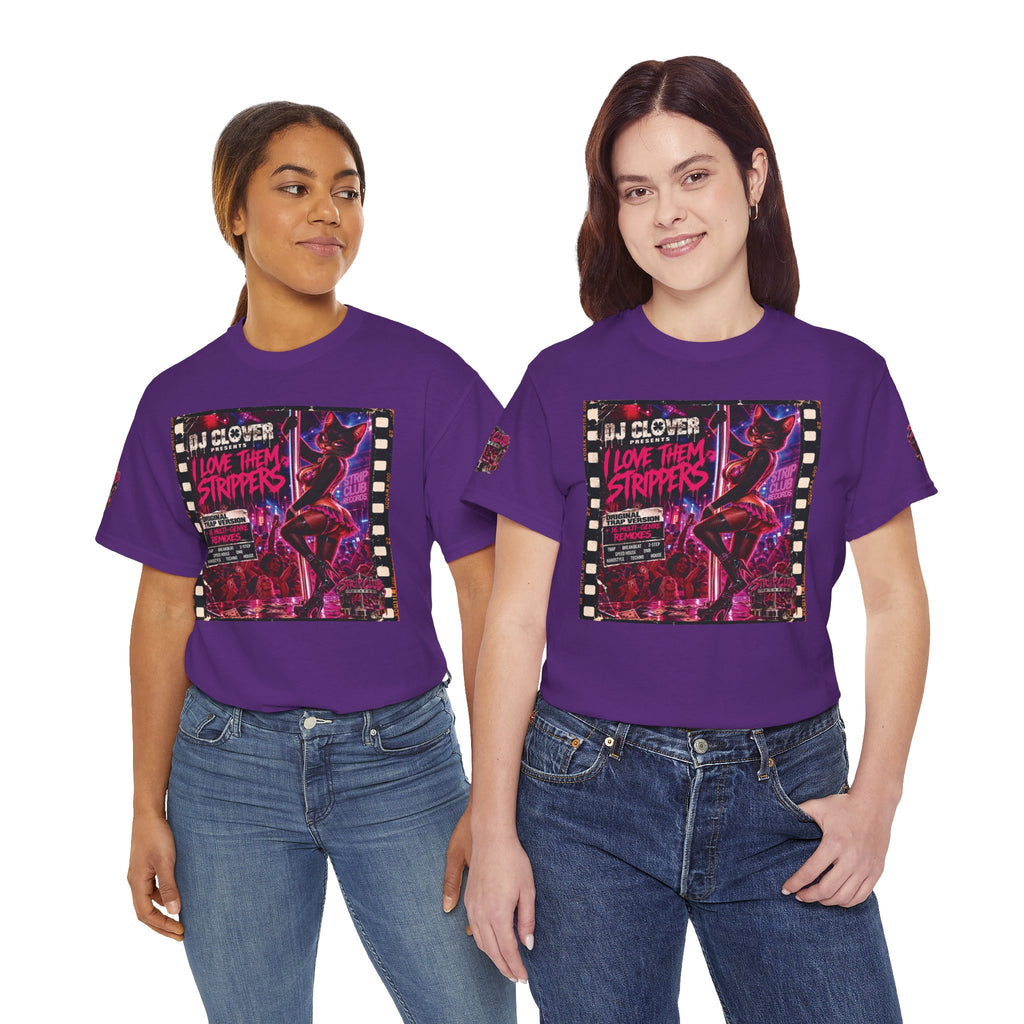 DJ Clover Presents “I Love Them Strippers” - Strip Club Records Official Album T-Shirt