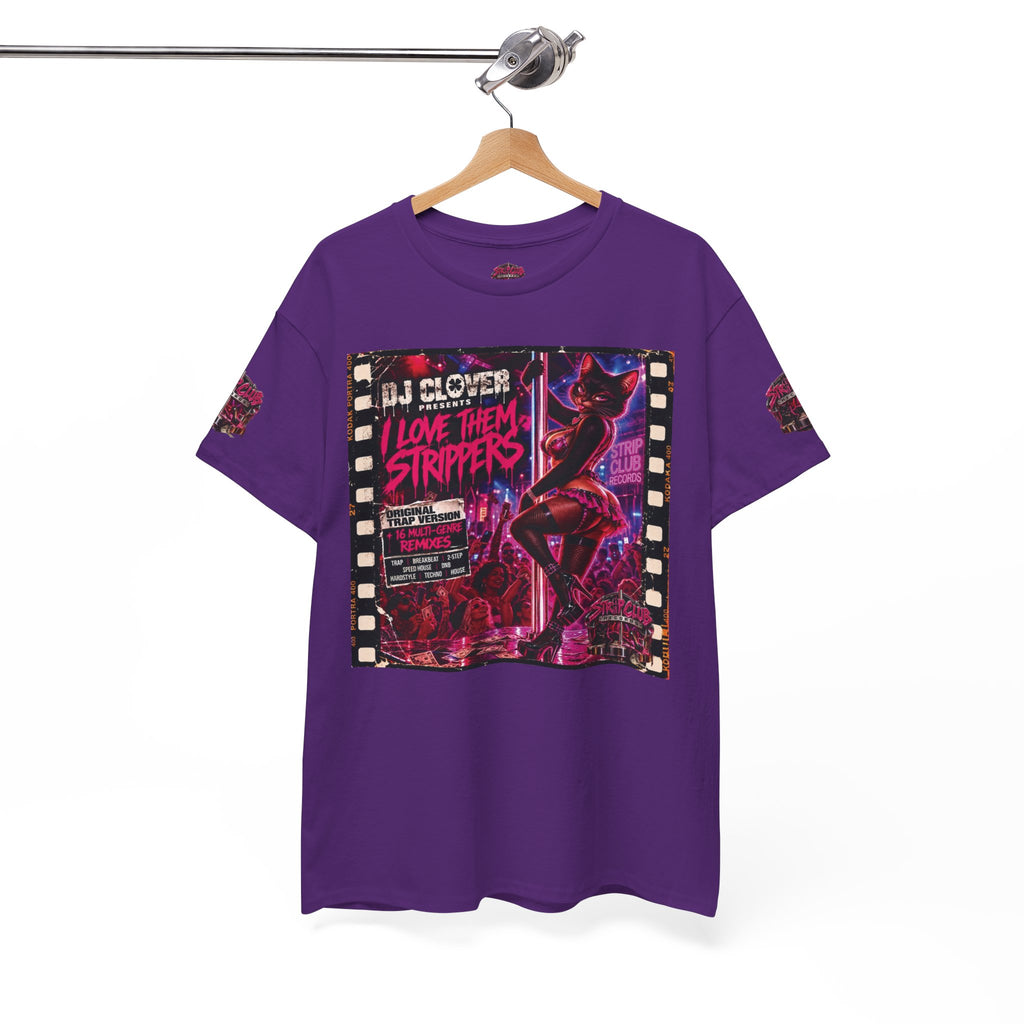 DJ Clover Presents “I Love Them Strippers” - Strip Club Records Official Album T-Shirt