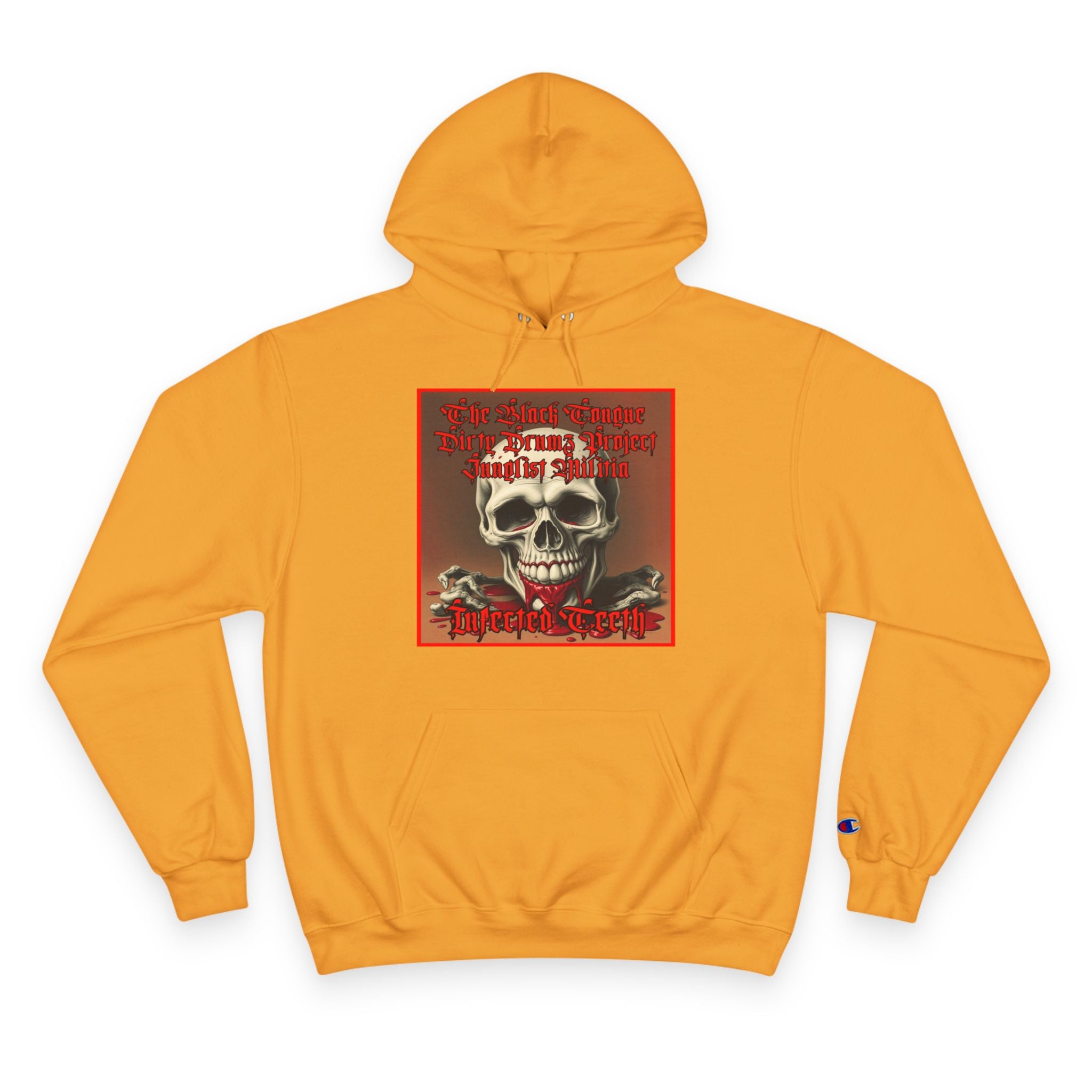 Champion Hoodie-INFECTED TEETH-The Black Tongue-Dirty Drumz- Project-Junglist Militia